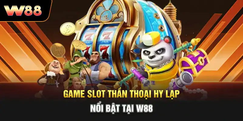 Game slot Thần thoại Hy Lạp nổi bật tại W88