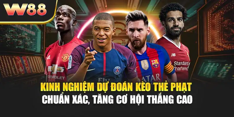 Kinh nghiệm dự đoán kèo chuẩn xác, tăng cơ hội thắng cao