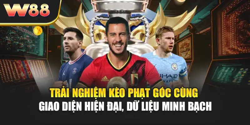 Trải nghiệm kèo phạt góc cùng giao diện hiện đại, dữ liệu minh bạch