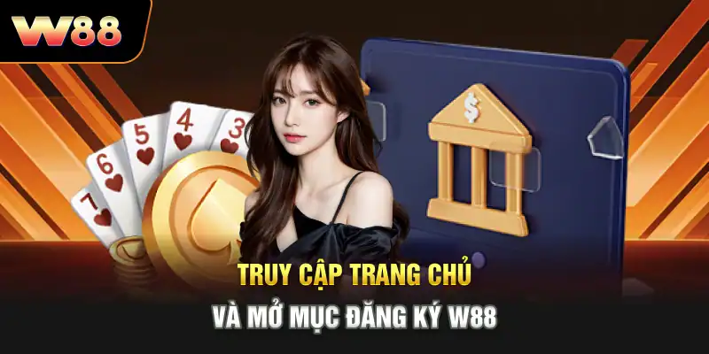 Truy cập trang chủ và mở mục đăng ký W88